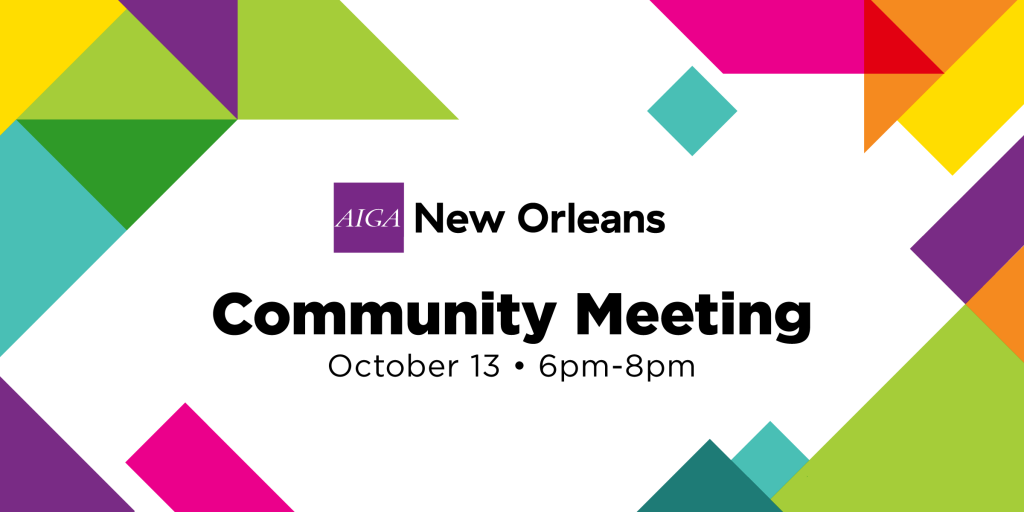 Community Meeting – October 13 - AIGA New Orleans
